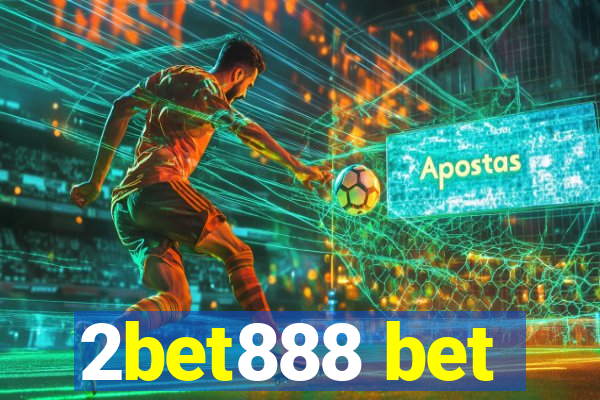 2bet888 bet